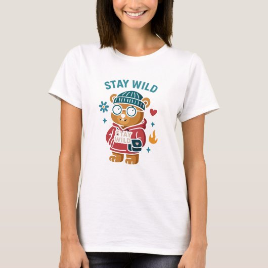 Stay wild teddy Bear Tシャツ (正面)
