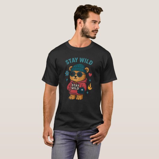 Stay wild teddy Bear Tシャツ (正面フル)