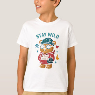 Stay wild teddy Bear Tシャツ