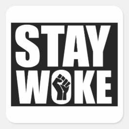 Stay Woke スクエアシール