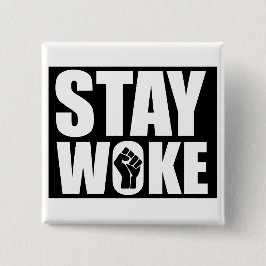 Stay Woke 缶バッジ