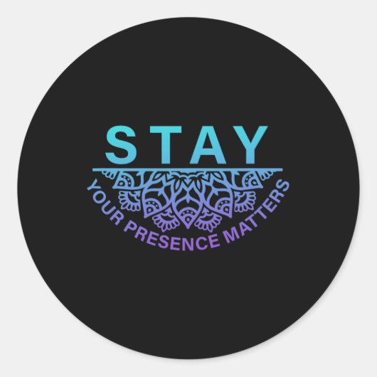 Stay Your Presence Problems自殺の防止阿波 ラウンドシール (正面)
