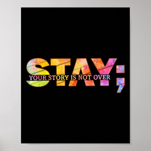 Stay Yourstory Is Not Over Suicide Prevention Awar ポスター (正面)