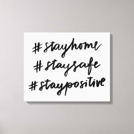 #stayhome #staysafe #staypositive キャンバスプリント (正面)