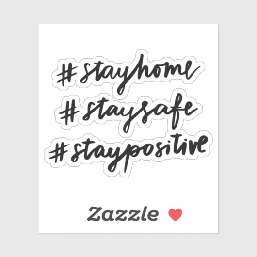 #stayhome #staysafe #staypositive シール (シート)
