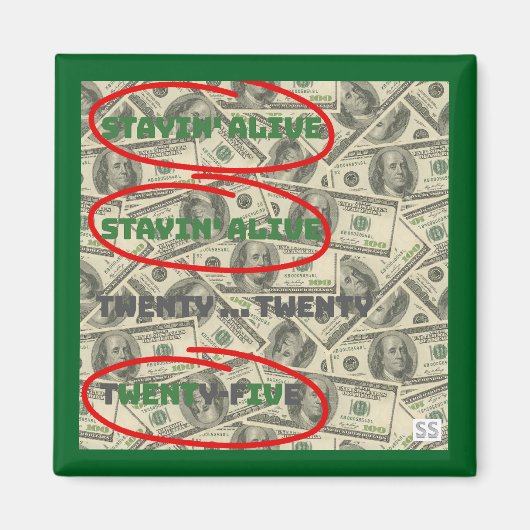 Stayin' Alive/2025 マグネット (正面)