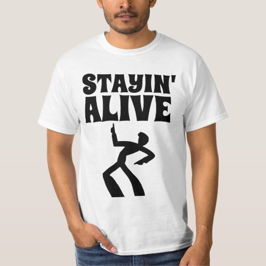 STAYIN'ALIVE 1970sディスコ誕生日Tシャツ Tシャツ (正面)