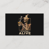 Staying Alive Funny Skeleton Drinking Coffee Happy 名刺 (裏面)