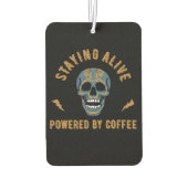 Staying alive powered by coffee - skull energy  カーエアーフレッシュナー (裏面)
