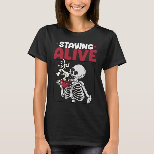 Staying Alive Scary Skeleton Women  Pirates Party Tシャツ (正面)