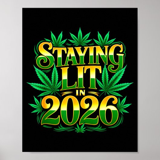 Staying Lit 2026 High Wasted Weed New Years Funny ポスター (正面)