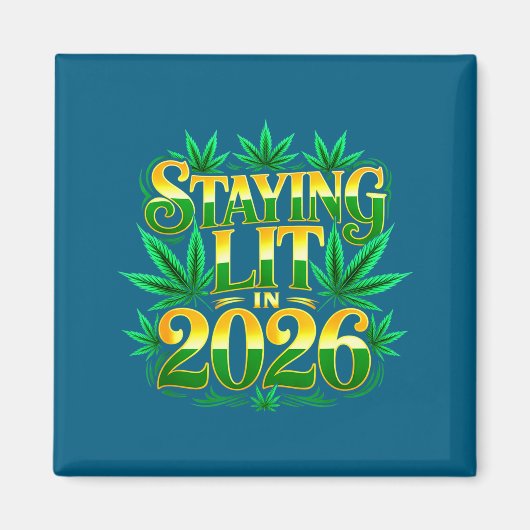 Staying Lit 2026 High Wasted Weed New Years Funny  マグネット (正面)