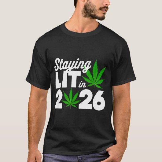 Staying Lit 2026 High Wasted Weed New Years Funny  Tシャツ (正面)