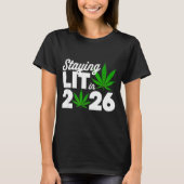 Staying Lit 2026 High Wasted Weed New Years Funny  Tシャツ (正面)
