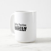 Staying positive barely コーヒーマグカップ (正面左)