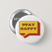 staysHappy騒々しい滞在の幸せなデザインをはっきり言って下さい 缶バッジ (正面&裏面)