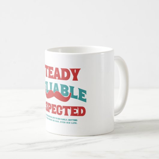 Steady. Reliable. Respected. Dad Appreciation Gift コーヒーマグカップ (正面右)