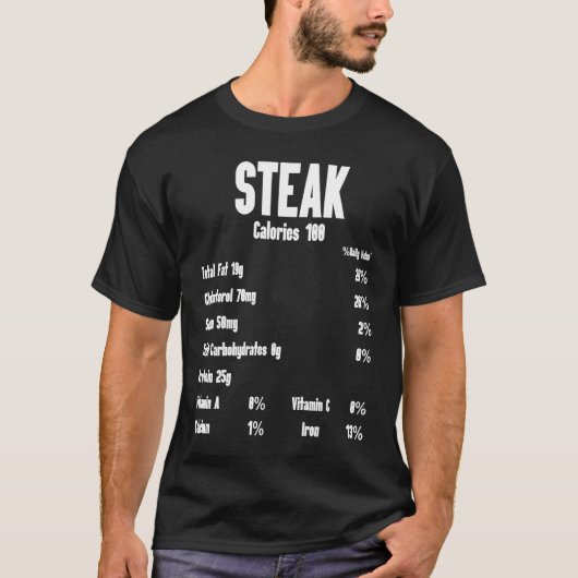 Steak Calories Raw Steak Meat Food Beef Cow Grilli Tシャツ (正面)