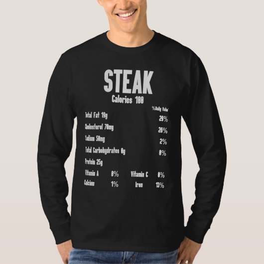 Steak Calories Raw Steak Meat Food Beef Cow Grilli Tシャツ (正面)