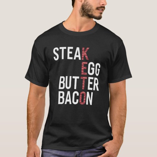Steak Eggs Butter Bacon Keto Diet Ketogenic Tシャツ (正面)