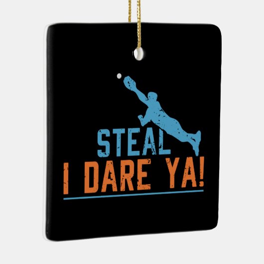 Steal I Dare Ya – 野球用ソフトボールシャツのセラミックO セラミックオーナメント (右)