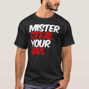 Steal Your Girl氏氏 Tシャツ