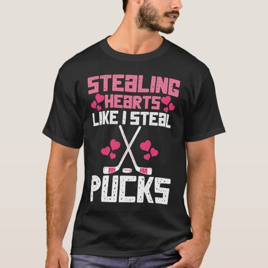 Stealing Hearts Like I Steal Pucks Funny Hockey  3 Tシャツ (正面)