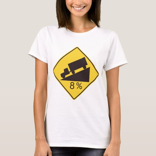Steep Grade Traffic Sign Trucking Hauling Caution Tシャツ (正面)