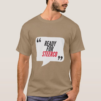 SteerCo オフィスのユーモアの準備はできています Tシャツ