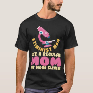 Steminist Mom Science Math STEM Tシャツ