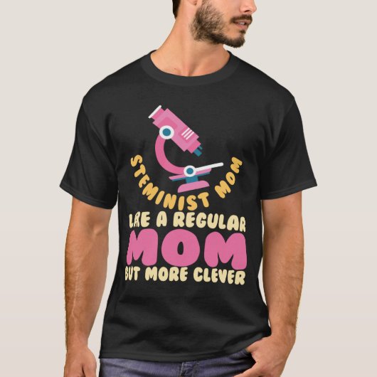 Steminist Mom Science Math STEM Tシャツ (正面)