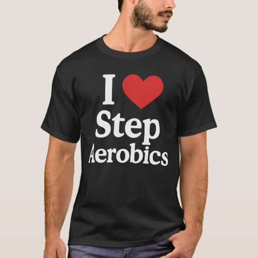 Step Aerobics Enthusiast Workout Motivation Tシャツ (正面)