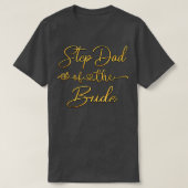Step Dad Of The Bride Wedding Ideas For Stepfather Tシャツ (デザイン正面)