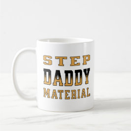 Step Daddy Material Happy Father's Day 2024 コーヒーマグカップ