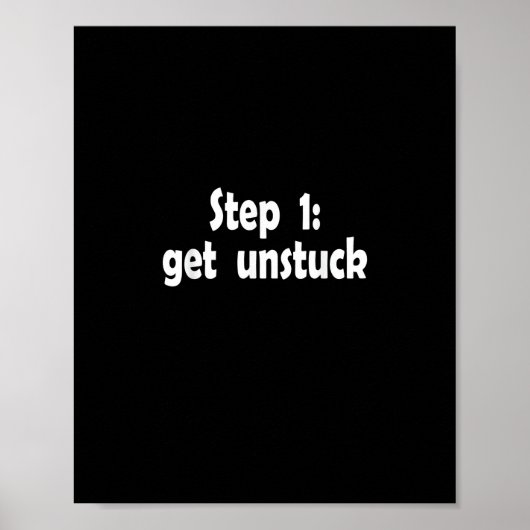 Step Get Unstuck Inspiration Ship Stuck Motivation ポスター (正面)