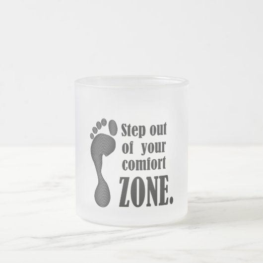 step out of your comfort zone  フロストグラスマグカップ (中央)