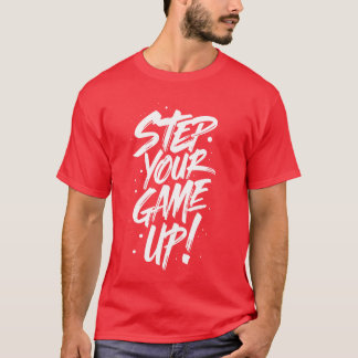 STEP YOUR GAME UP girl girl Tシャツ