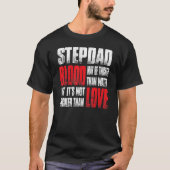 Stepdadの血は水Dより厚いかもしれない父の。 Tシャツ (正面)