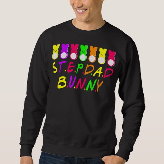 Stepdad Bunnies Rabbit おもしろい Bunny Easter Day スウェットシャツ (正面)