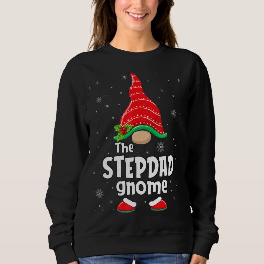 Stepdad Gnome Matching Family Group Christmas Part スウェットシャツ (正面)