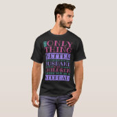 Stepdad Husband Quote for Stepson and Stepdaddy Tシャツ (正面フル)