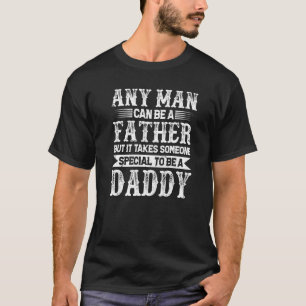 Stepdad Stepfになるには特別な人がいる Tシャツ