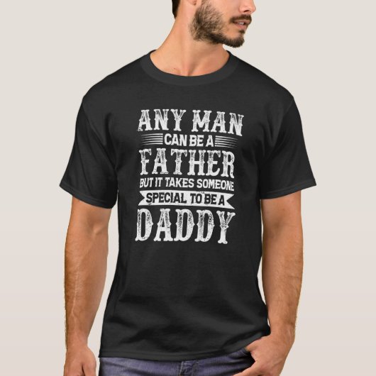 Stepdad Stepfになるには特別な人がいる Tシャツ (正面)