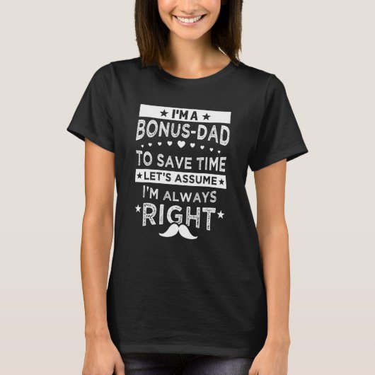 Stepdad Stepfを終わらせるとは夢にも思わなかった Tシャツ (正面)