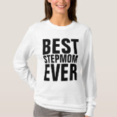 STEPMOM 最高の EVER T-Shirts Tシャツ (正面)