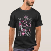 Stepping Into My 33Rd Birthday Like A Boss For 33 Tシャツ (正面)