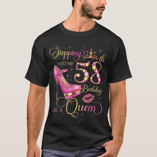 Stepping Into My 58th Birthday Like Queen 58 Years Tシャツ (正面)