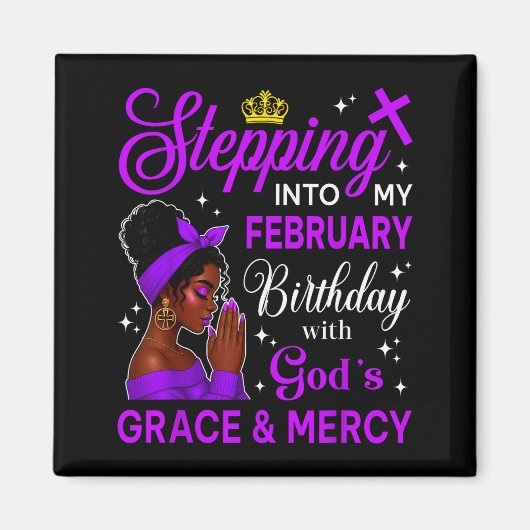 Stepping Into My February Birthday Black Afro Woma マグネット (正面)