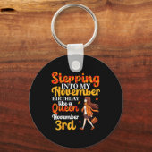 Stepping Into My November Birthday Like A Queen No キーホルダー (正面)