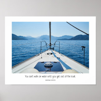 Stepping out of the boat takes faith. ポスター